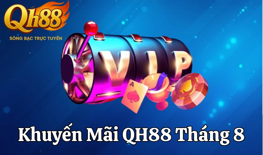 khuyen-mai-qh88us-thang-8