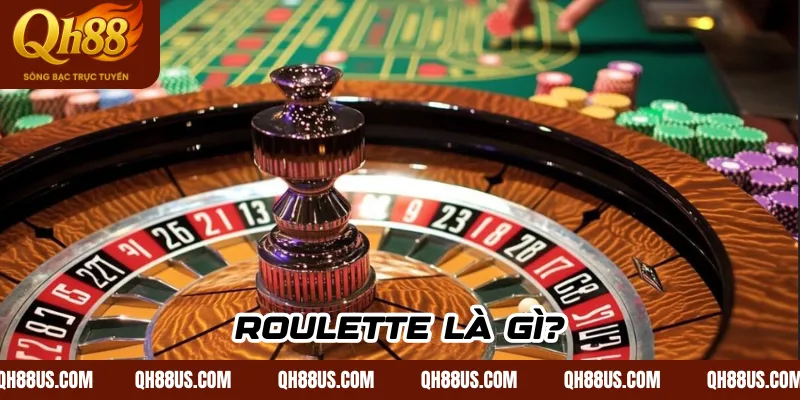 Roulette là gì?